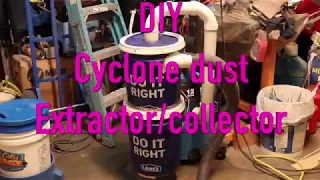 DIY Cyclone dust extractor/collector