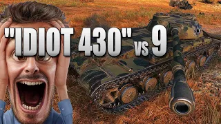Obj. 430 II: "IDIOT 430" VS. 9  - World of Tanks
