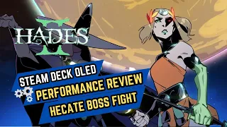 Hades 2 Steam Deck OLED Unlocked FPS (200+ FPS) | Hecate Boss Fight | First run on Technical Test