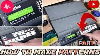 How To Make Loop | Rhythm pattern | yamaha dtx multi 12 | Yamaha & Roland Octapad Training | part 1