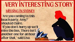 LEARN ENGLİSH THROUGH STORY 🇬🇧 LEVEL 2 | İMPROVE LİSTENİNG SKİLLS |  MİSSİNG İN SYDNEY