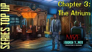 Let's Play - Maze 2 - The Broken Tower - Chapter 3 - The Atrium