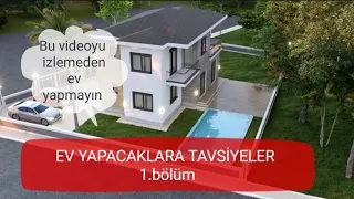 müstakil ev yapacaklara tavsiyeler 1.bölüm