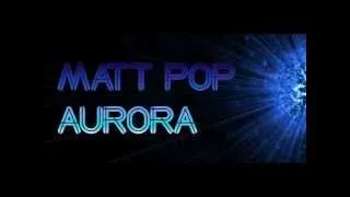 Matt Pop - Aurora (NOVA cover - teaser)