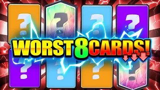 THESE are the WORST 8 Cards in Clash Royale Now!!... IN ONE DECK!!