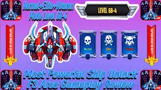 🌟Most Powerful Ship Unlocked F3 Ares Gameplay Level 68-4 Normal+Elite+Veteran mode by Celarosh 🚀