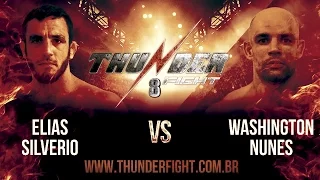 Thunder Fight 8 - Elias Silvério vs Washington Nunes