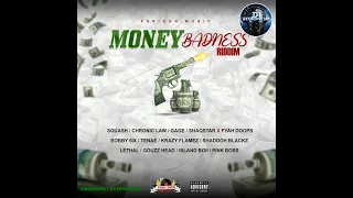 Money Badness Riddim (Mix) Faridon Music / Chronic Law, Gage, Squash, Bobby 6ix, Pink Boss, Lethal.