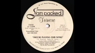 TRINERE - THEY'RE PLAYING OUR SONG ( CLUB MIX ) ( MELÔ DA MANGUEIRA )