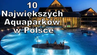 10 Największych Aquaparków w Polsce