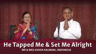 He Tapped Me & Set Me Alright | Ashok Kalwani & Indira Kalwani | Life Experiences with Sai