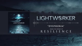 Lightworker - Dysphoria