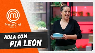 AULA COM A MELHOR CHEF DO MUNDO: PIA LEON | MASTERCHEF BRASIL | EP 12 | TEMP 09