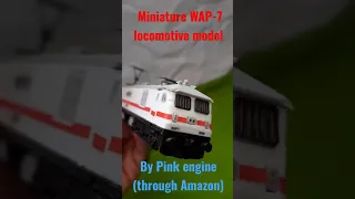 WAP-7 locomotive DIY model offered by Pink engine (Amazon) - A Quick glance || Indian Railways