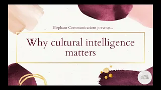 Cultural Intelligence: what it is and why it is important