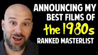 It's Here! Announcing My Greatest-Movies-of-the-1980s Master List