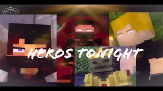 "Heroes Tonight"(King apdo) A Minecraft [music video]