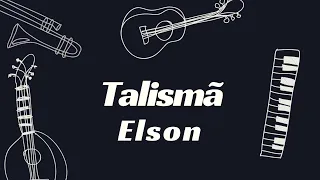 TALISMÃ  - ELSON    KARAOKÊ