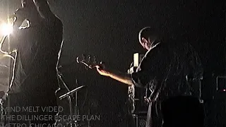 THE DILLINGER ESCAPE PLAN The Mullet Burden @ Metro in Chicago  July 21, 1999