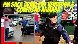 PM SACA ARMA (em DISCUSSÃO) para VENDEDOR de CARROS (PRESO POR DESACATO) DF