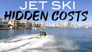 Jet Ski Hidden Costs | What You Need To Know Before You Buy A Jet Ski