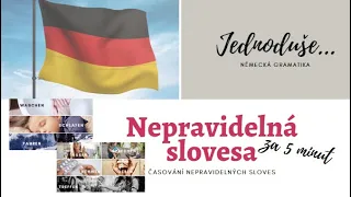 Nepravidelná slovesa v němčině? Žádný problém. Za 5 minut.