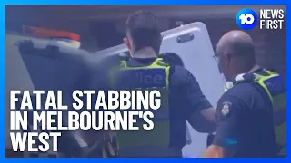 Man Dies From Stab Wounds In Melbourne | 10 News First