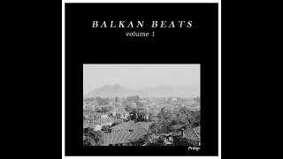 Dirty Punk Beats - Balkan Beats Mixtape Vol 1.13