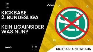KICKBASE | 2.Bundesliga | KEIN Ligainsider...was nun? | Tipps & Tricks