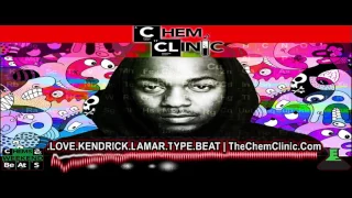 .LOVE x Kendrick Lamar Type Beat x The Chem Clinic x thechemclinic.com