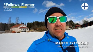 Follow a Farmer - Martti Tytykoski - S1:E3