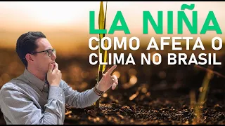 LA NIÑA: Qual o IMPACTO na Agricultura?