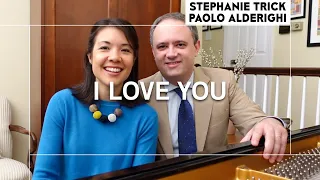 I LOVE YOU | Stephanie Trick & Paolo Alderighi