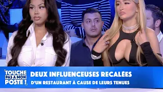 Deux influenceuses recalées d'un restaurant à cause de leurs tenues !