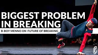B-Boy Menno on FUTURE of BREAKING and the BIGGEST PROBLEM | CC Clips