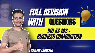 Business Combination in 2.5 hours I Full Revision with Imp Questions I Ind AS 103