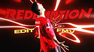 RONALDOS REDEMPTION | FMV | EDIT