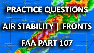 Air Stability and Weather Fronts Practice Questions [Free 2023 FAA Part 107 Exam Prep]