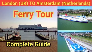 London to amsterdam ferry / london to amsterdam ferry boat tour river cost guide how long  travel