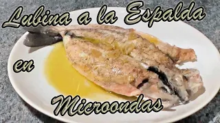 Receta de Lubina a la Espalda en Microondas