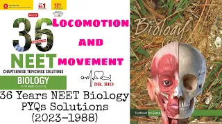 36 Years PYQs (2023-1988) LOCOMOTION & MOVEMENT  NEET Biology Previous Year Questions# Dr Bio