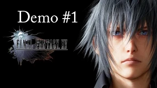 Final Fantasy XV: Episode Duscae (Playable Demo) - Part 1