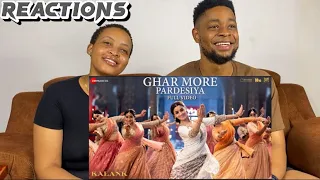 African Couple Reacts To Ghar More Pardesiya | FULL VIDEO | Kalank | Varun, Alia & Madhuri| Shreya..