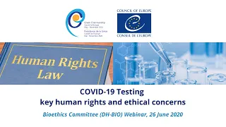 Bioethics webinar: COVID-19 testing - key human rights and ethical concerns