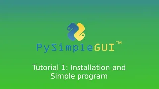 PySimpleGUI tutorial 1: Installation and Simple program