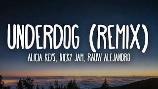 Alicia Keys, Rauw Alejandro, Nicky Jam - Underdog (Letra/Lyrics) Remix