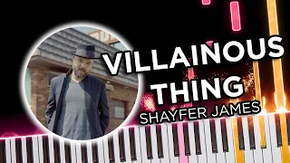 Villainous Thing (Shayfer James) - Piano Tutorial