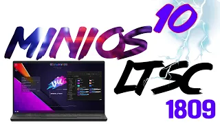 Probando Windows 10 MiniOs LTSC-1809 | Rufus | Instalación | BIOS/Uefi 32 y 64 Bits ✅