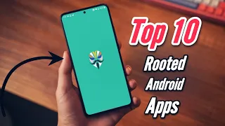 Top 10 Rooted Android Apps I tried - Working in 2023?