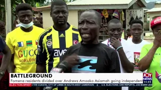 BattleGround: Fomena residents divided over Andrews Amoako Asiamah going independent (5-11-20)